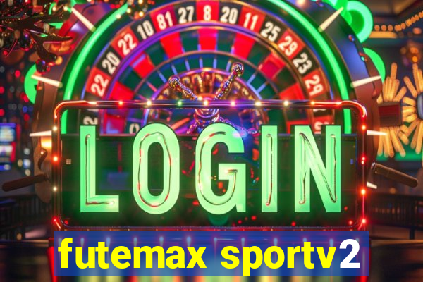 futemax sportv2